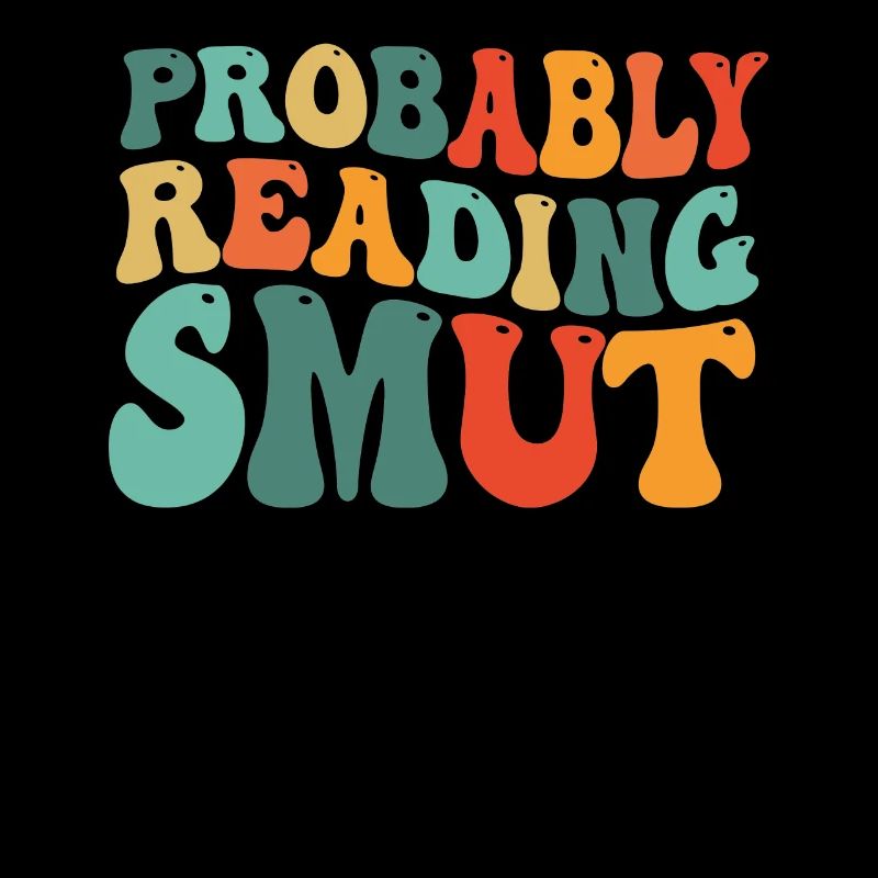 Probably Reading Smut Romance Books Smut