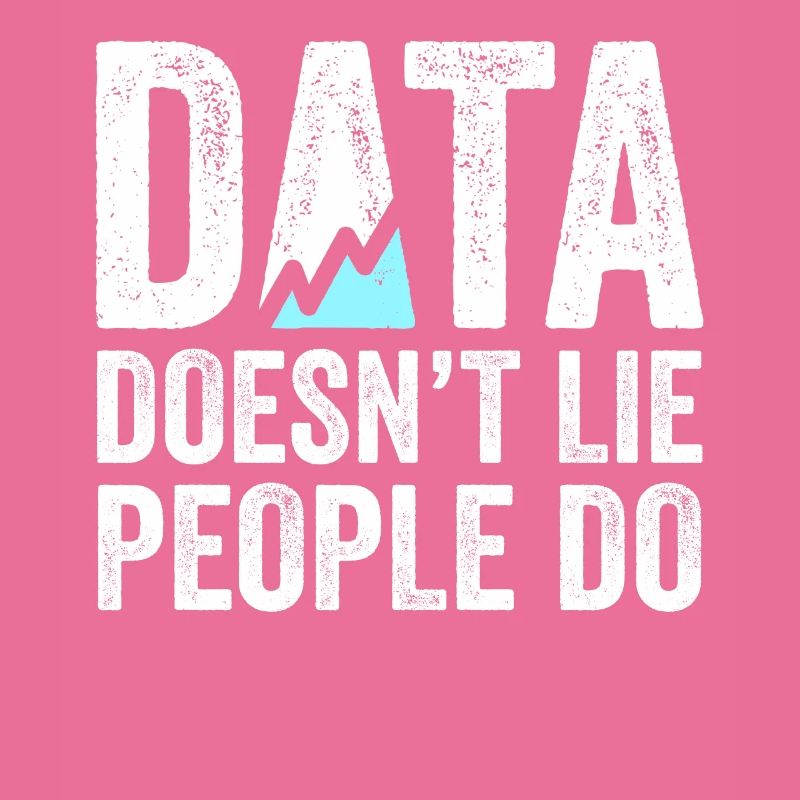 Daten lügen nicht, Menschen machen Datenanalysten