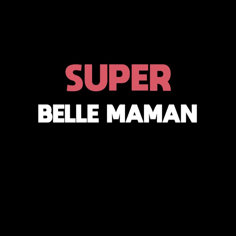 super belle maman belle mère