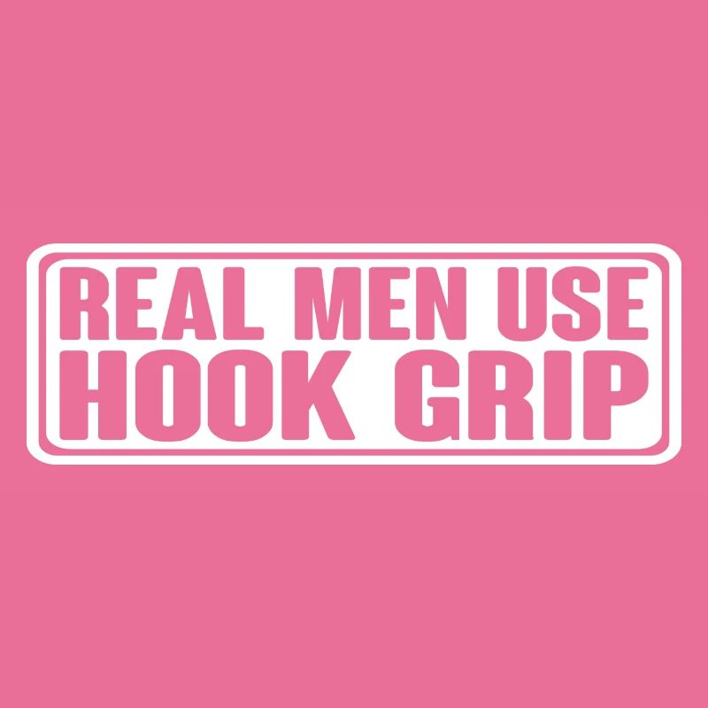 Real Men Use Hook Grip 4