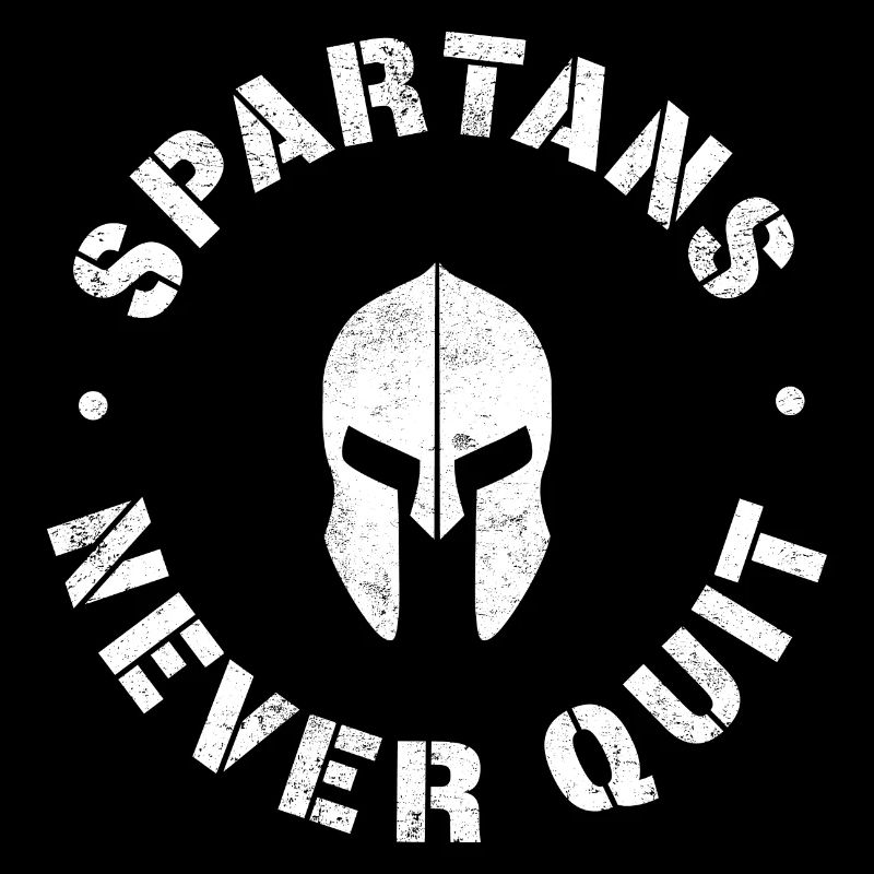 Spartans never Quit weiss