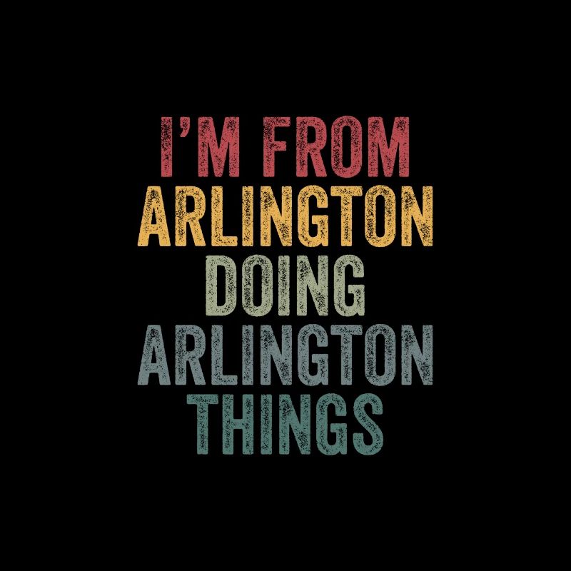 I'm from Arlington doing Arlington things