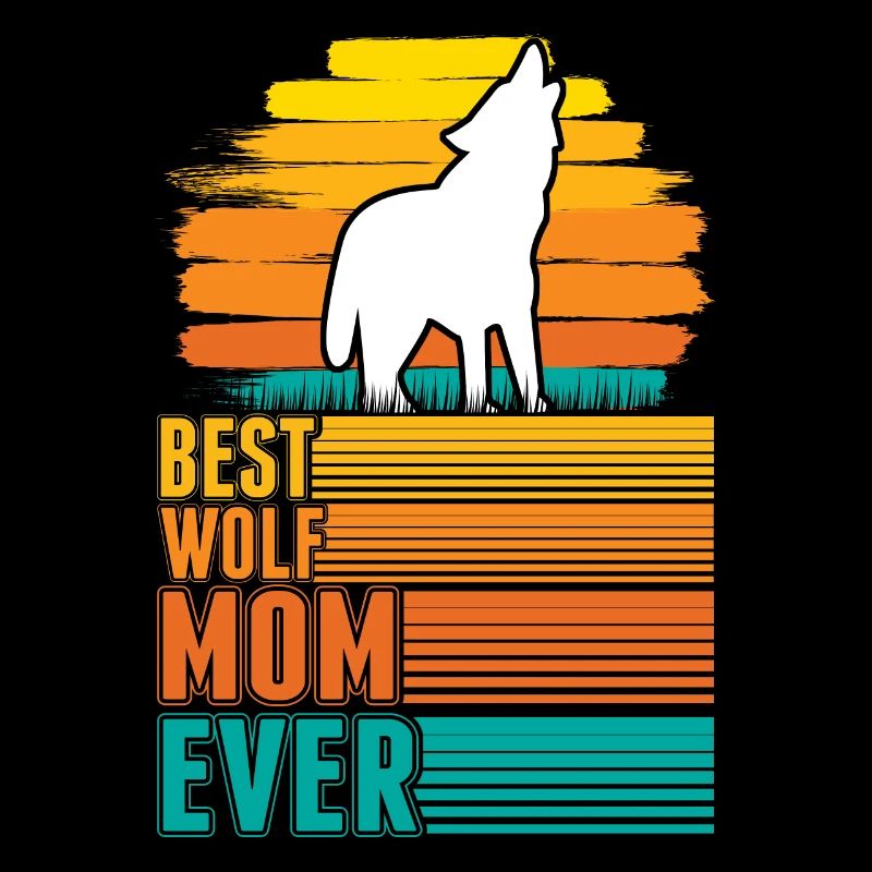 Best Wolf Mom Ever Wolf Mama