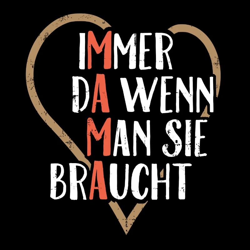 Mama Immer da wenn man sie braucht Muttertag