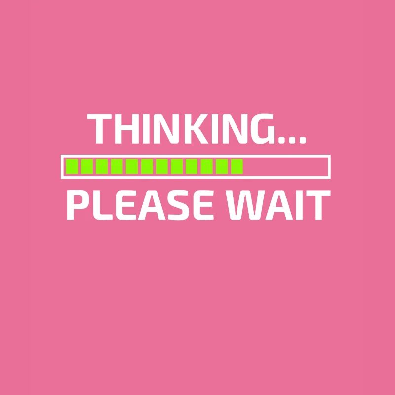 Thinking Please Wait Denke nach bitte warten