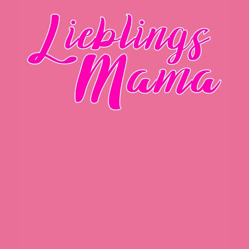 Lieblings Mama - Muttertag Mutter Tochter