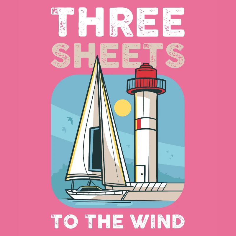 Three Sheets To The Wind Sailing Gift