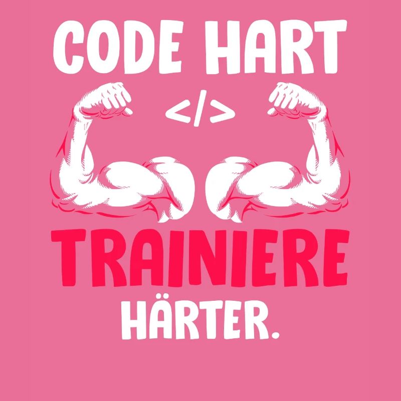 Coder CODE HART TRAINIERE HÄRTER Lustiges