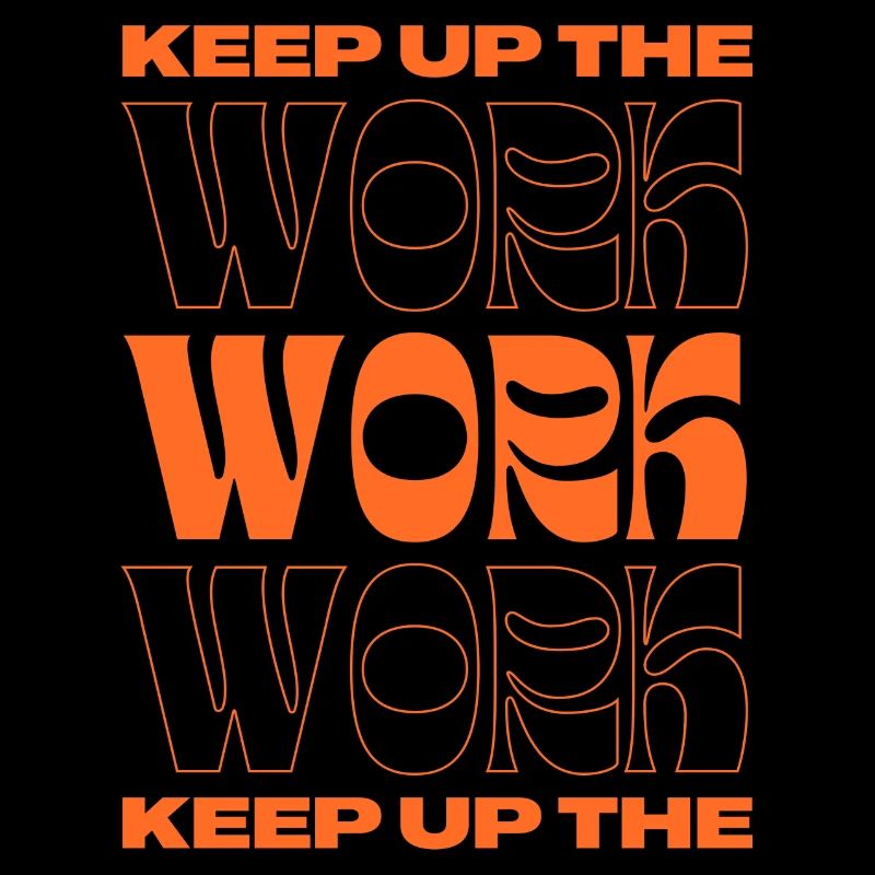 Keep Working - Motivation