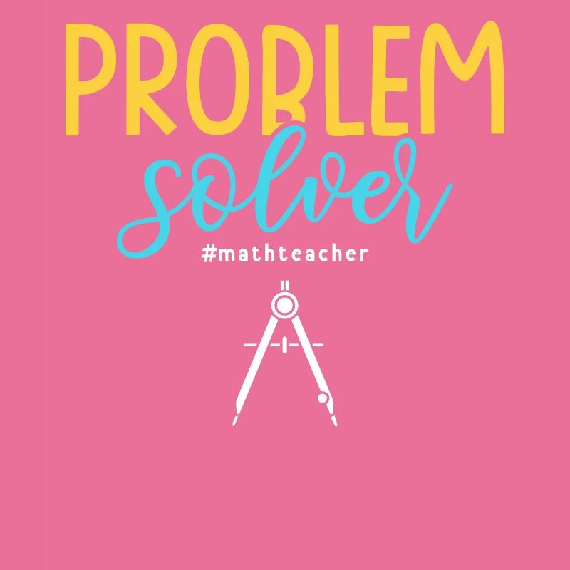 Problem Solver #mathteacher Math Teacher