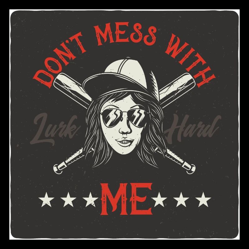 Don‘t mess with me
