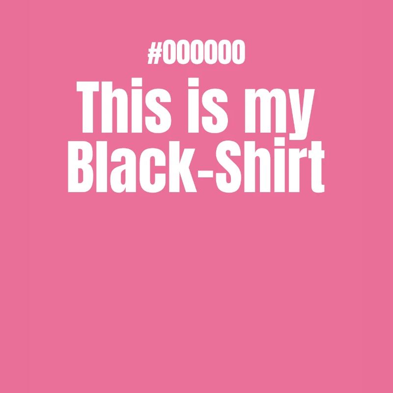 This is my BLACK shirt hexcode
