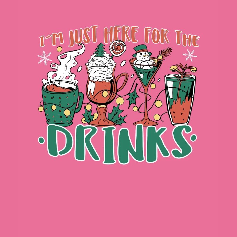 I ́m Just Here For The Drinks - Party Alcohol