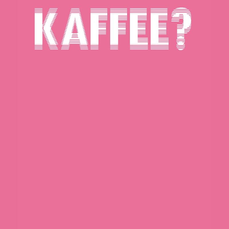KAFFEE?
