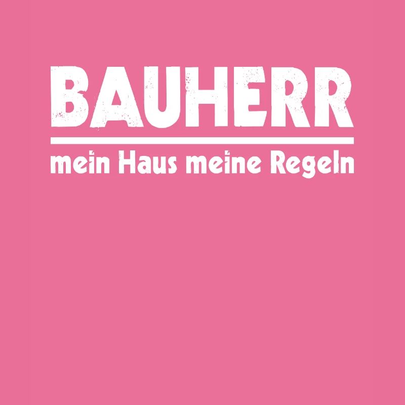 Bauherr Eigenheim Haus Regeln Baustelle Geschenk