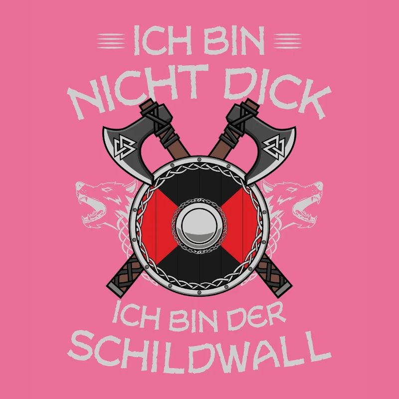 Ich Bin Nicht Dick Ich Bin Der Schildwall