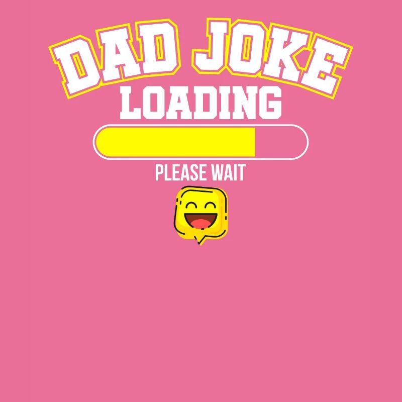 Papa-Witz Laden Bitte warten - Dad Joke Loading