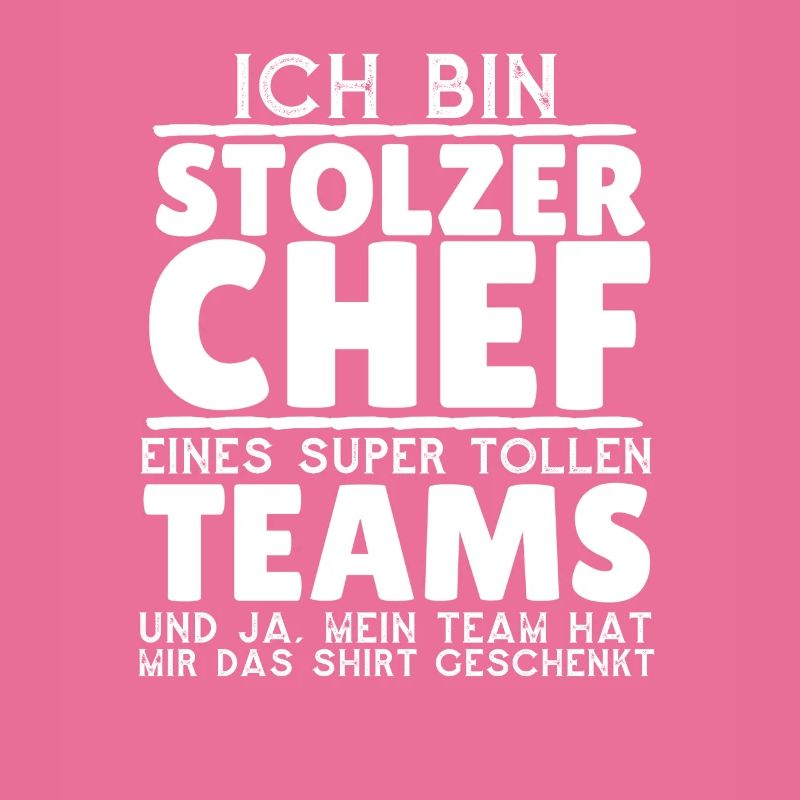 Ich bin stolzer Chef