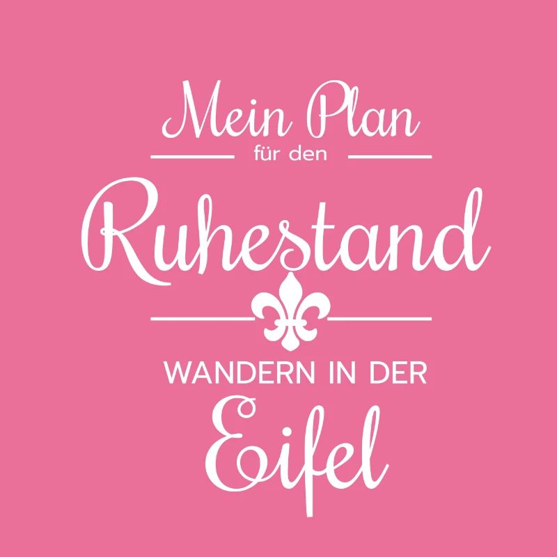 Eifel Mon plan pour la retraite marche | Eifel