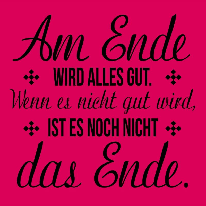 in the end everything will be good funny saying gift