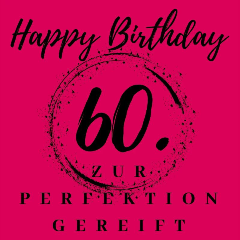 60. Geburtstag Mann oder Frau - Geburtstags Shirt