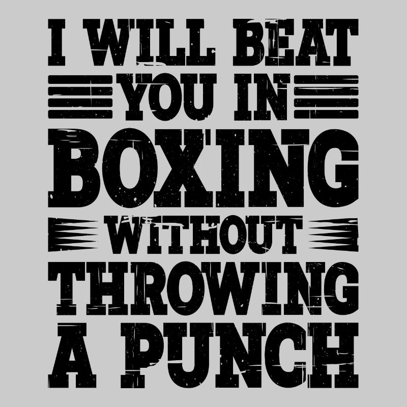 Will Beat You In Boxing Without Throwing A Punch 2