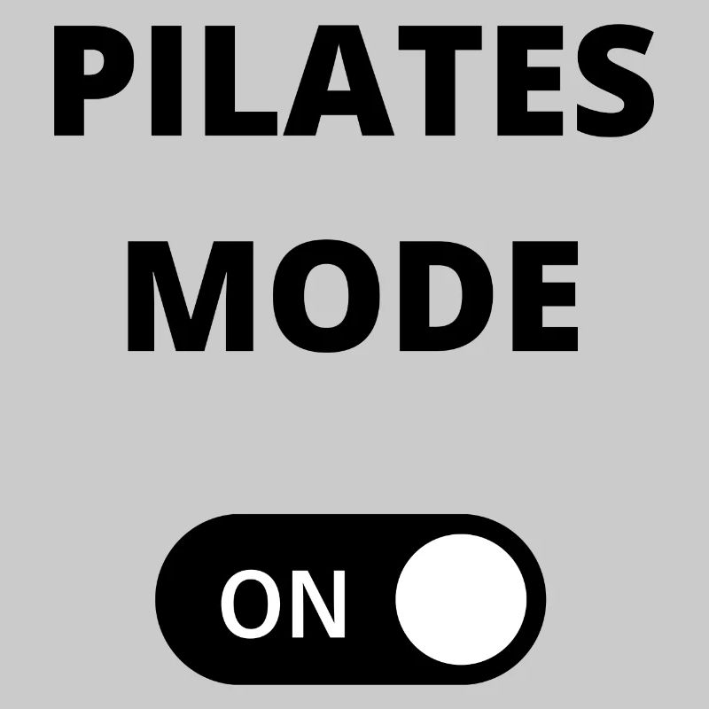 Pilates mode ON - Enable Pilates mode