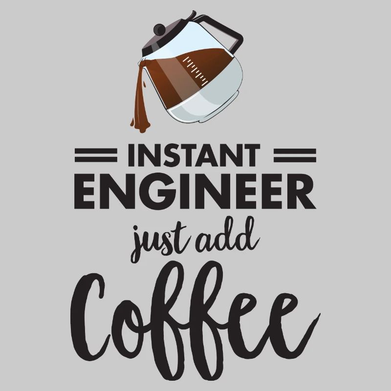 Instant Engineer - Just Add Coffee