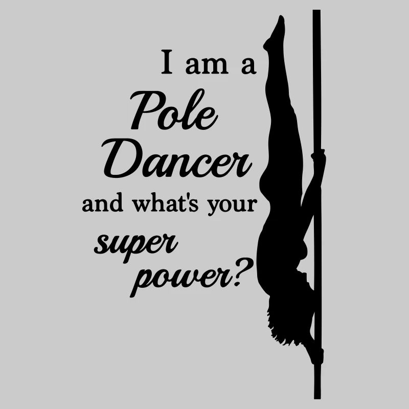 I am a Pole Dancer