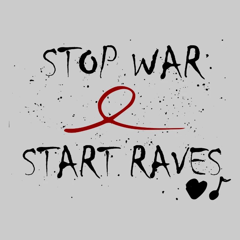 Stop War Start Raves Idee Spruch Geschenk lover