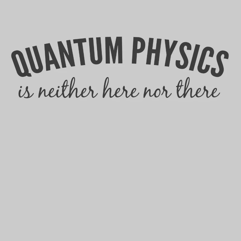 Quantenphysik.