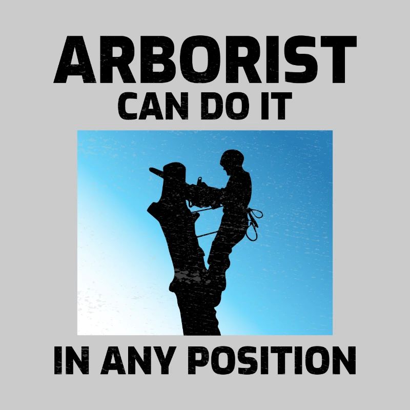 Arborist Tree Surgeon Climber Arboriculture Funny