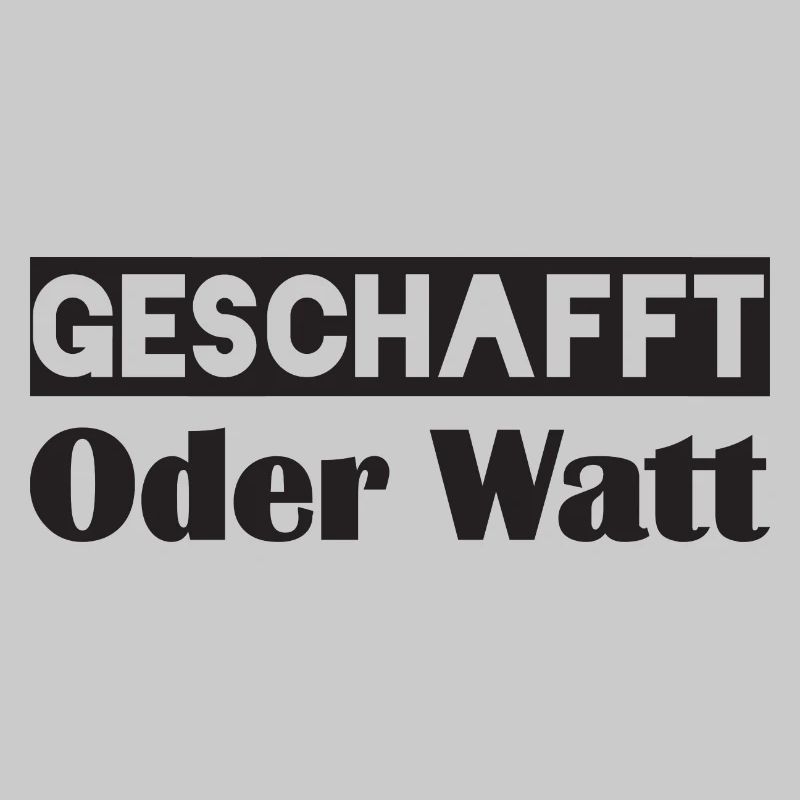 Motivation GESCHAFFT Oder Watt