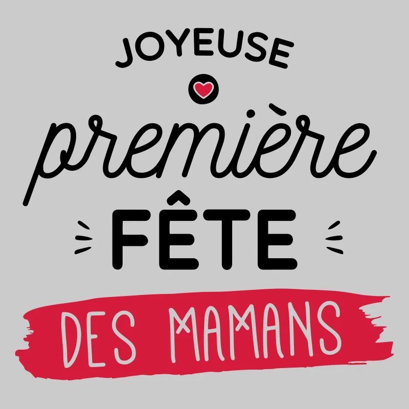 Joyeuse premiere fête de mamans