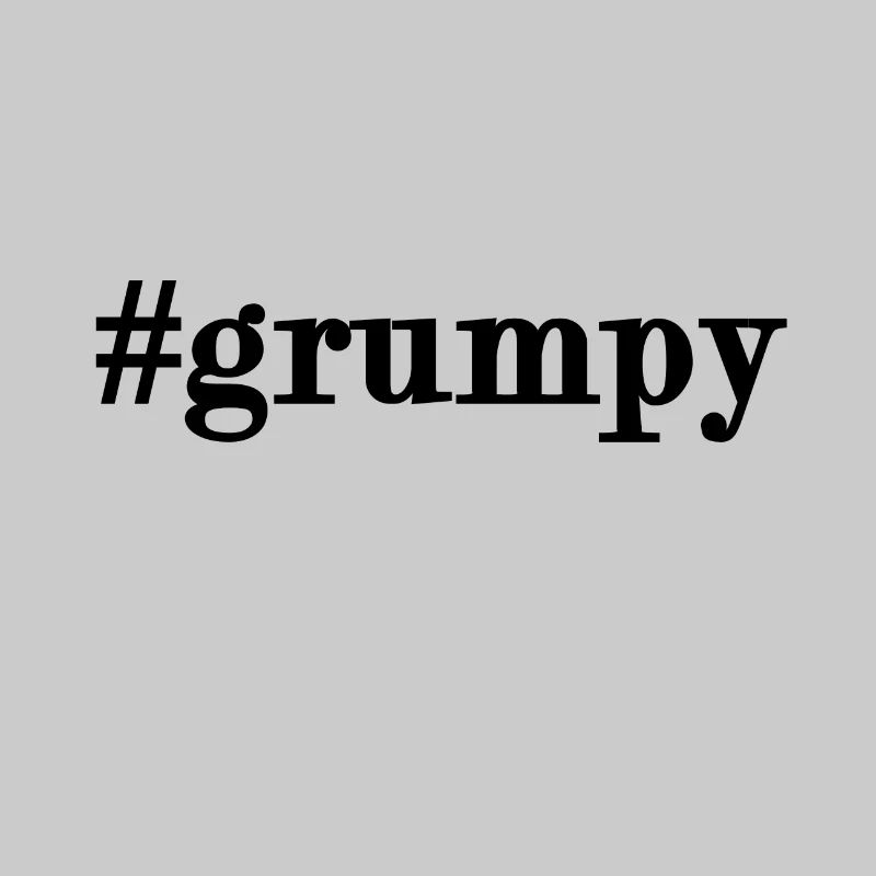 #grumpy