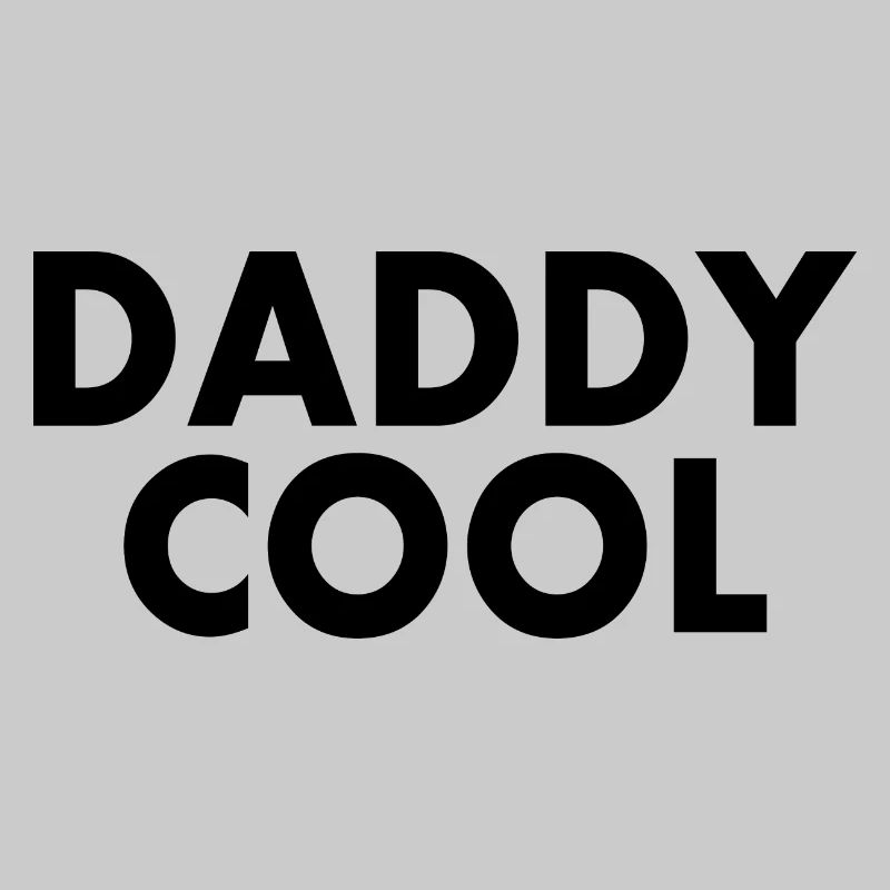Daddy cool