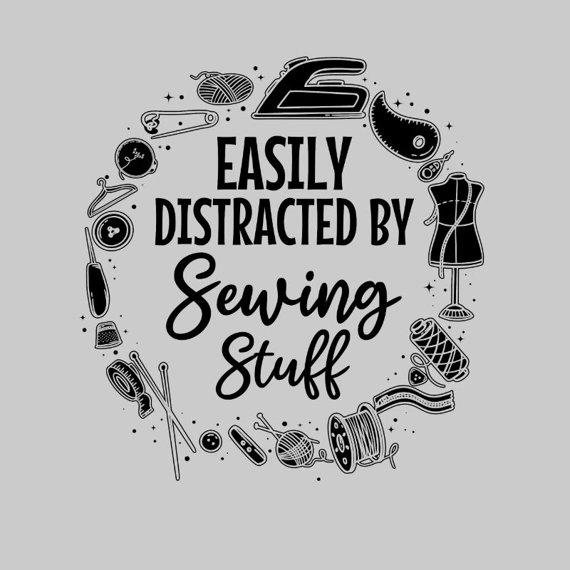 Easily Distracted By Sewing Stuff - Sewing Machine