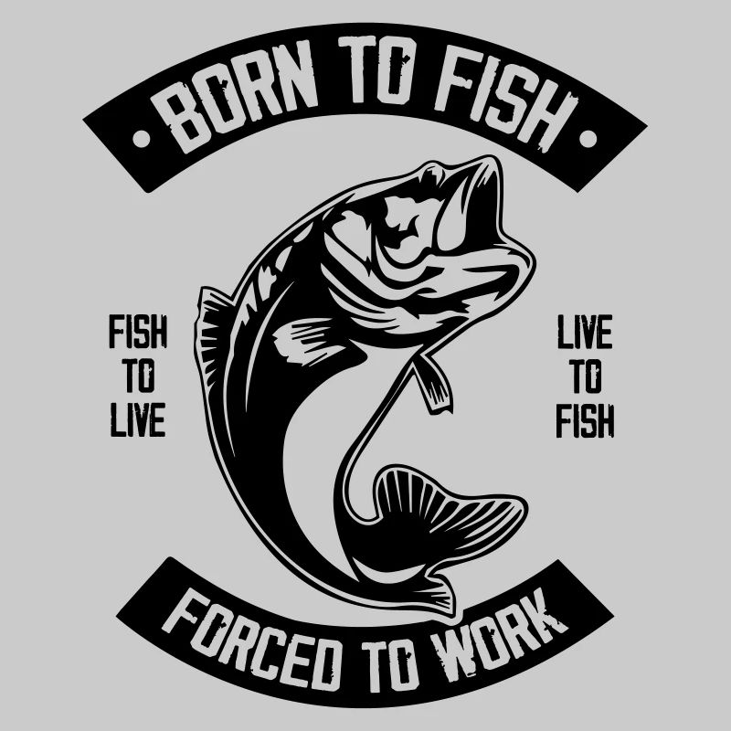 Born to Fish