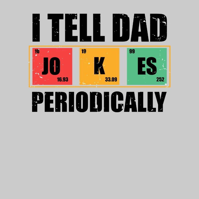 Hilarious Dad Jokes Periodically Comical Outfit