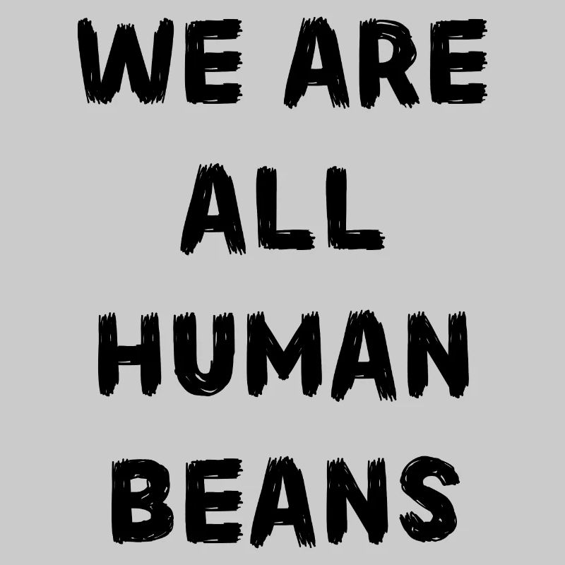 Human beans. Human Beans. Gift