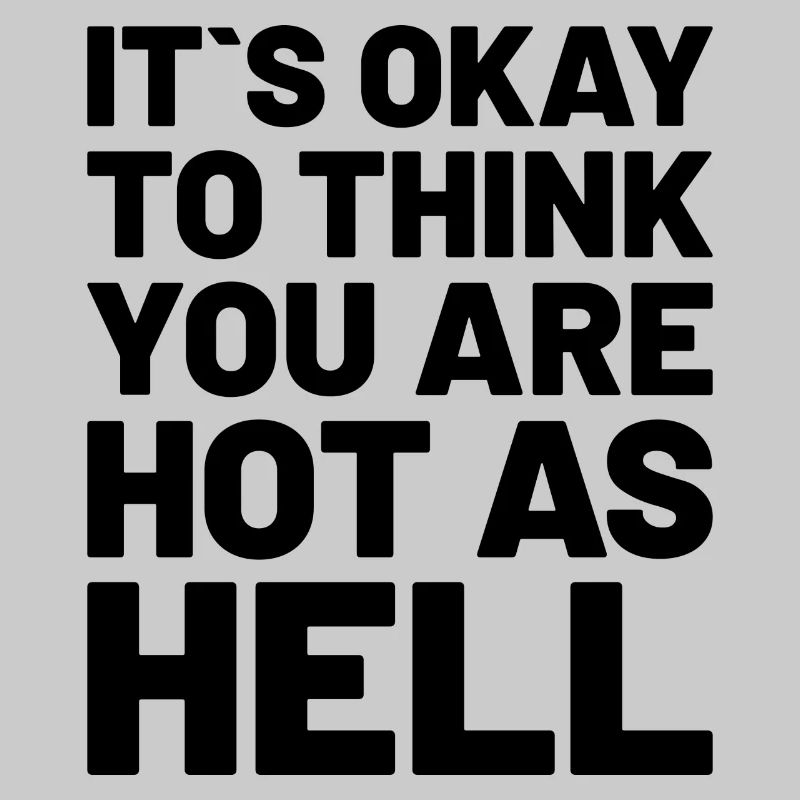 C’est normal de penser que tu es chaud comme l’enfer Schwarz