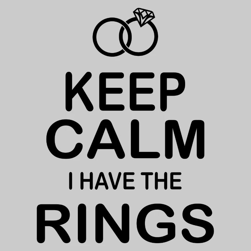 Keep Calm Ich Habe die Trauringe Hochzeitsgeschenk