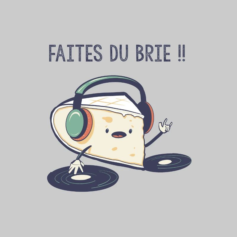 Faites du Brieee, blagues fromage , jeux de mots