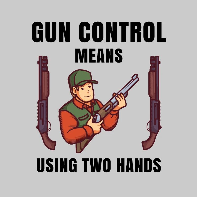 gun control means using two hands