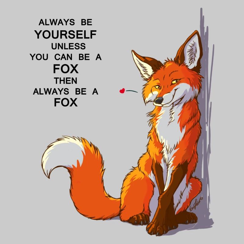 Sei du selbst, sei Fuchs