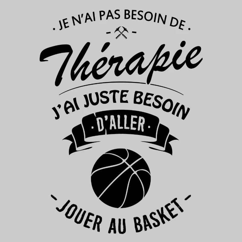 Tshirt Thérapie Basket pr Basketteur / Basketteuse