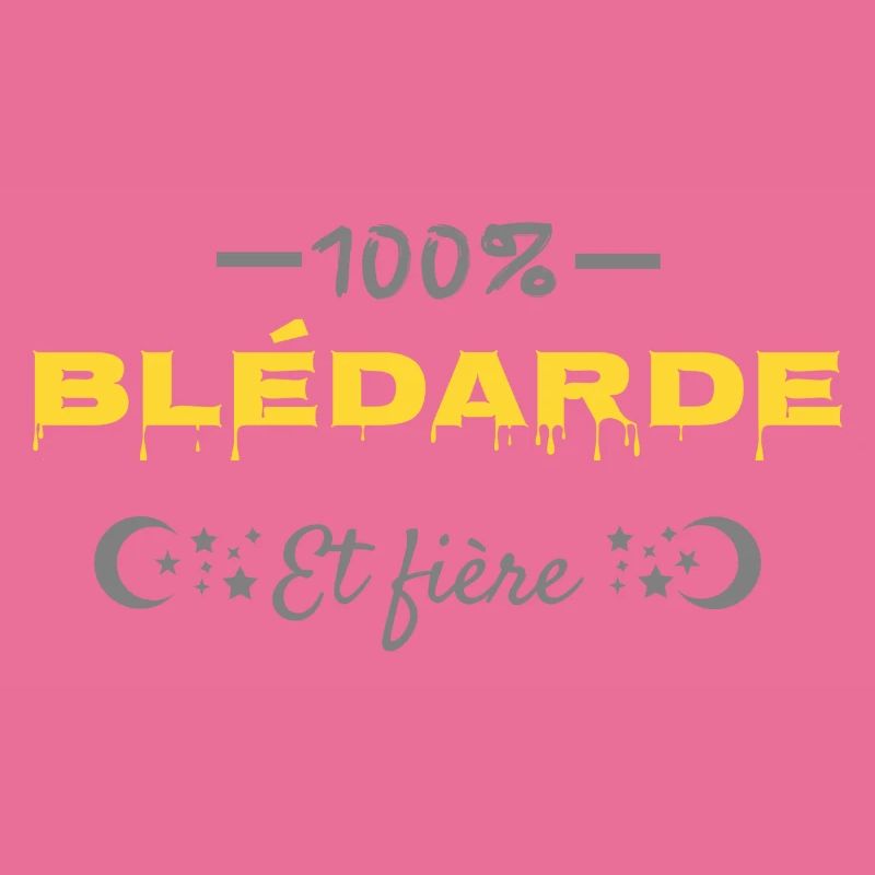 100% blédarde.