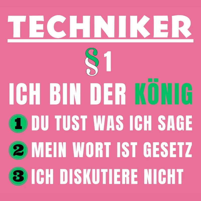 Techniker Geschenk - Ich bin der König
