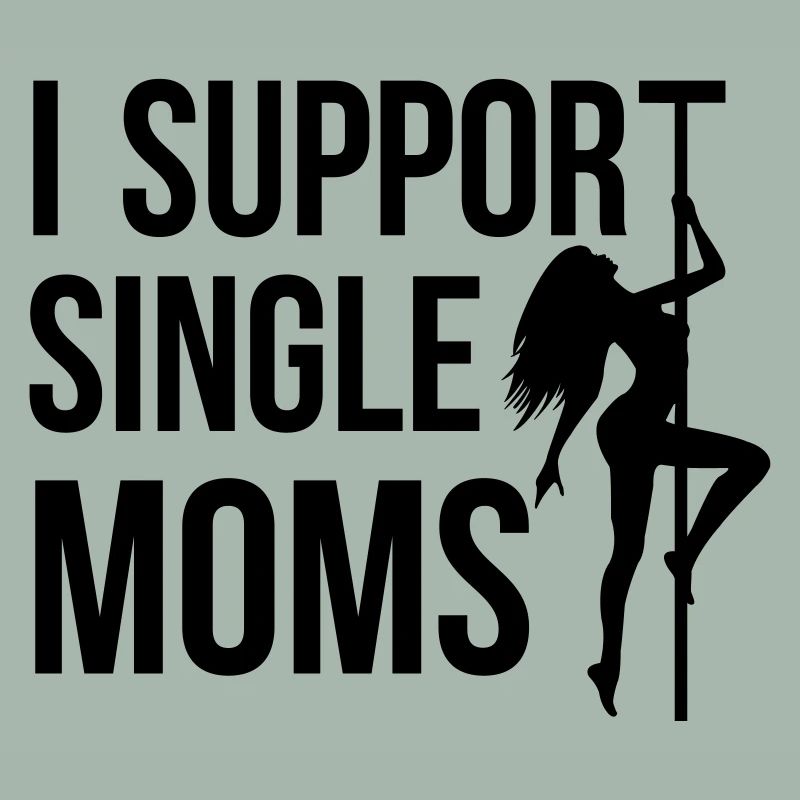 I Support Single Moms