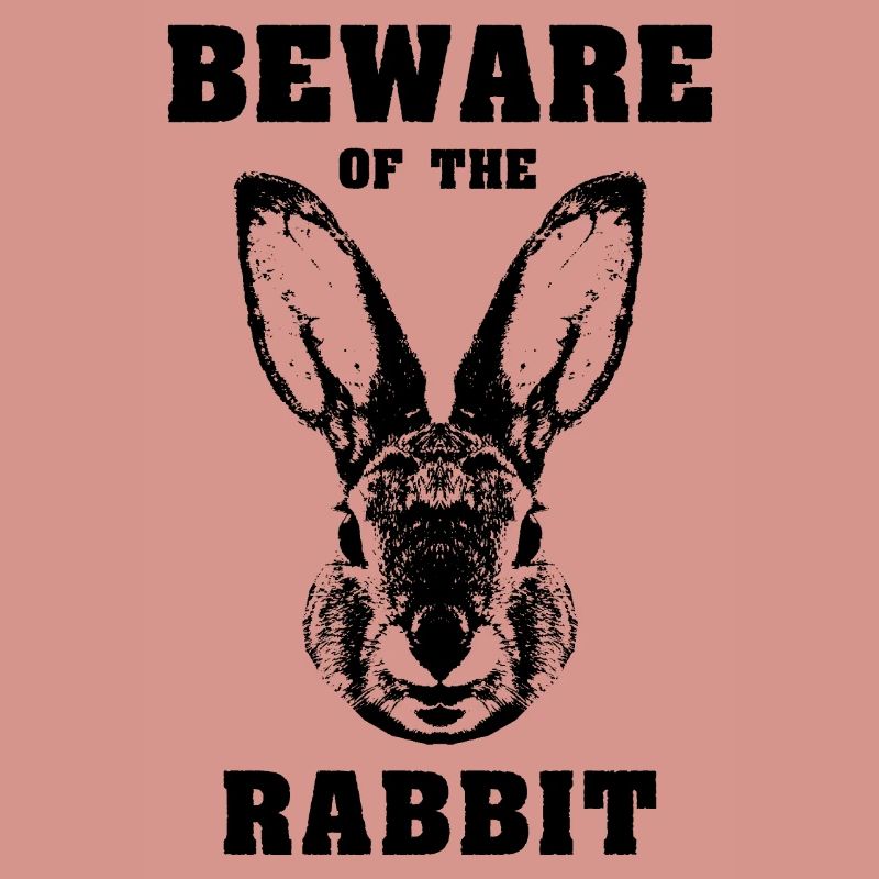 Caution rabbit rabbit